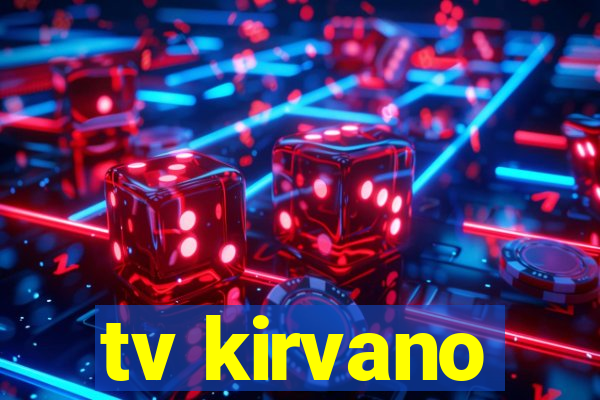 tv kirvano